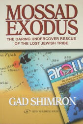Mossad Exodus - Gad Shimron (ISBN: 9789652294036)
