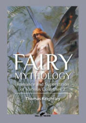 Fairy Mythology 2: Romance and Superstition of Various Countries (ISBN: 9789492355102)