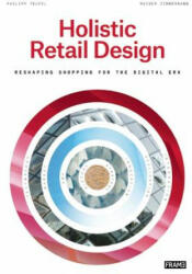 Holistic Retail Design - PHILIPP TEUFEL (ISBN: 9789491727658)