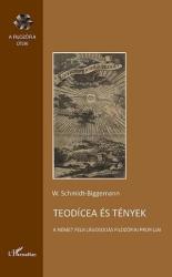 TEODÍCEA ÉS TÉNYEK. A NÉMET FELVILÁGOSODÁS FILOZÓFIAI PROFILJA (ISBN: 9789632363707)