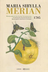 Metamorphosis Insectorum Surinamensium - Merian, Maria, Sibylla (ISBN: 9789401433785)