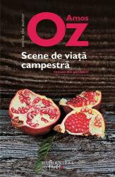 Scene de viata campestra - Amos Oz (2011)