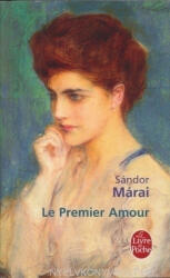 Márai Sándor: Márai Sándor: Le premier amour (ISBN: 9782253129691)