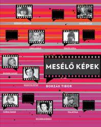 Borzák Tibor - Mesélő ? képek (2011)