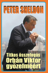 Titkos összefogás Orbán Viktor győzelméért (2011)