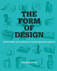 Form of Design - Josiah Kahane (ISBN: 9789063693756)