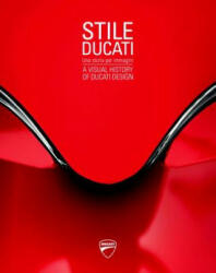 Stile Ducati - Ducati Ducati (ISBN: 9788857232775)