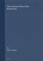 The Liverwort Flora of the British Isles - Jean A. Paton (ISBN: 9789004285378)