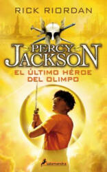 Percy Jackson 05. El Ultimo Heroe del Olimpo - Rick Riordan (ISBN: 9788498386301)