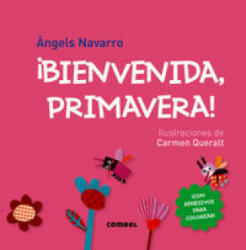 ? Bienvenida, Primavera! - Angels Navarro, Carmen Queralt (ISBN: 9788498259865)