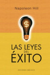 Las leyes del exito / The Law of Success in Sixteen Lessons - Napoleon Hill (ISBN: 9788497779098)