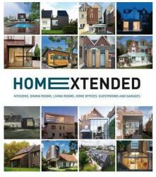 Home Extended : Kitchens, Dining Rooms, Living Rooms, Home Offices, Guestrooms and Garages (ISBN: 9788499369846)