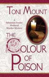 Colour of Poison - Toni Mount (ISBN: 9788494489334)