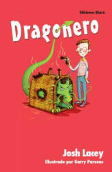Dragonero/ The Dragonsitter - Josh Lacey, Garry Parsons (ISBN: 9788494208188)