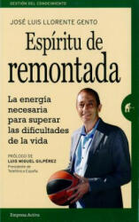 Espiritu de Remontada - Jose Luis Llorente (ISBN: 9788492921584)