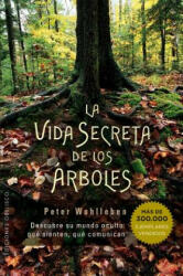 Vida secreta de los árboles / The Hidden Life of Trees - Peter Wohlleben (ISBN: 9788491110835)