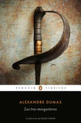 Los Tres Mosqueteros / The Three Musketeers - Dumas Alexandre (ISBN: 9788491052401)