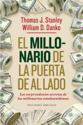 millonario de la puerta de al lado (EXITO) (Spanish Edition) - Thomas J. Stanley, William D. Danko (ISBN: 9788491110194)