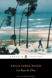 Los pazos de Ulloa / The House of Ulloa - EMILIA PARDO BAZAN (ISBN: 9788491050155)