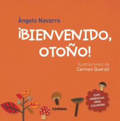 Bienvenido, Otono! - Angels Navarro, Carmen Queralt (ISBN: 9788491010074)