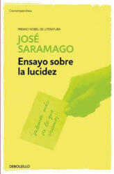Ensayo sobre la lucidez / Seeing - JOSE SARAMAGO (ISBN: 9788490628768)