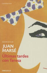 Últimas tardes con Teresa - Juan Marsé (ISBN: 9788490628102)