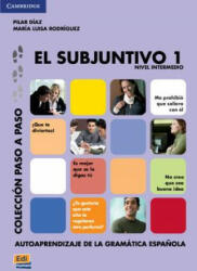 Subjuntivo 1 - PILAR DIAZ, MARIA LUISA RODRIGUEZ (ISBN: 9788489756663)