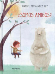 Somos amigos? - Anabel Fernandez Rey (ISBN: 9788484649977)