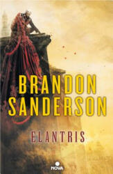 Elantris / Elantris: Author's Definitive Edition - Brandon Sanderson (ISBN: 9788466658843)