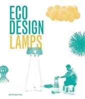Eco Design: Lamps (ISBN: 9788416504596)