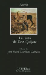 La ruta de don Quijote - Azorín (ISBN: 9788437604985)
