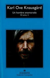 Mi lucha II. Un hombre enamorado - KARL OVE KNAUSGARD (ISBN: 9788433978004)