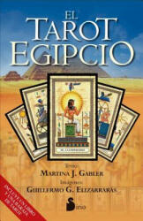 El Tarot egipcio/ Egyptian Tarot - Martina J. Gabler, Guillermo G. Elizarraras (ISBN: 9788416233687)