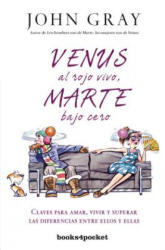 Venus al rojo vivo, Marte bajo cero / Venus on Fire, Mars on Ice - John Gray, Nuria Marti Perez (ISBN: 9788415870678)