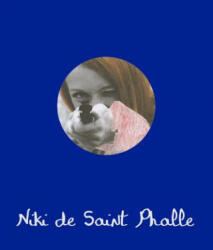 Niki de Saint Phalle - Niki de Saint Phalle (ISBN: 9788415691983)