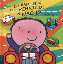 El gran libro de los vehículos de Nacho - LIESBET SLEGERS (ISBN: 9788414001691)