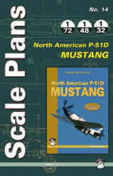 Scale Plans No. 14: North American P-51D Mustang - Dariusz Karnas (ISBN: 9788363678654)