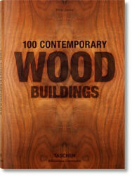100 Contemporary Wood Buildings - Philip Jodidio (ISBN: 9783836561563)