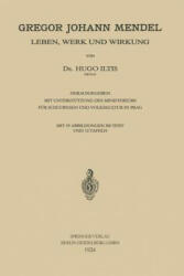 Gregor Johann Mendel - Hugo Iltis (ISBN: 9783662361245)