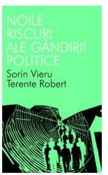 Noile riscuri ale gândirii politice (ISBN: 9786065870062)