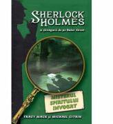 Misterul spiritului invocat. Seria Sherlock Holmes si strengarii de pe Bakerstreet - Michael Citrin, Tracy Mack (ISBN: 9786068255644)
