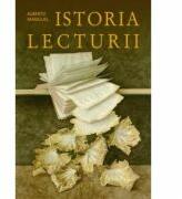 Istoria lecturii (hardcover) - Alberto Manguel (ISBN: 9786065791329)