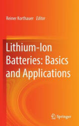 Lithium-Ion Batteries: Basics and Applications - Reiner Korthauer (ISBN: 9783662530696)