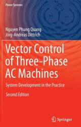 Vector Control of Three-Phase AC Machines: System Development in the Practice (ISBN: 9783662469149)