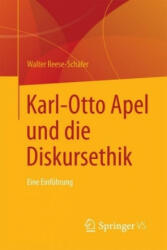 Karl-Otto Apel und die Diskursethik - Walter Reese-Schäfer (ISBN: 9783658155322)