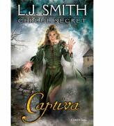 Captiva, volumul 2 - Seria Cercul Secret (ISBN: 9789731283579)