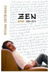 Zen. Jurnal 2004-2010 - Mircea Cartarescu (2011)