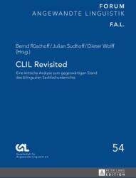 CLIL Revisited: Eine Kritische Analyse Zum Gegenwaertigen Stand Des Bilingualen Sachfachunterrichts (ISBN: 9783631656624)