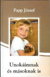 Unokáimnak és másoknak is (ISBN: 9789638681850)