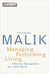 Managing Performing Living - Fredmund Malik, Jutta Scherer (ISBN: 9783593502632)